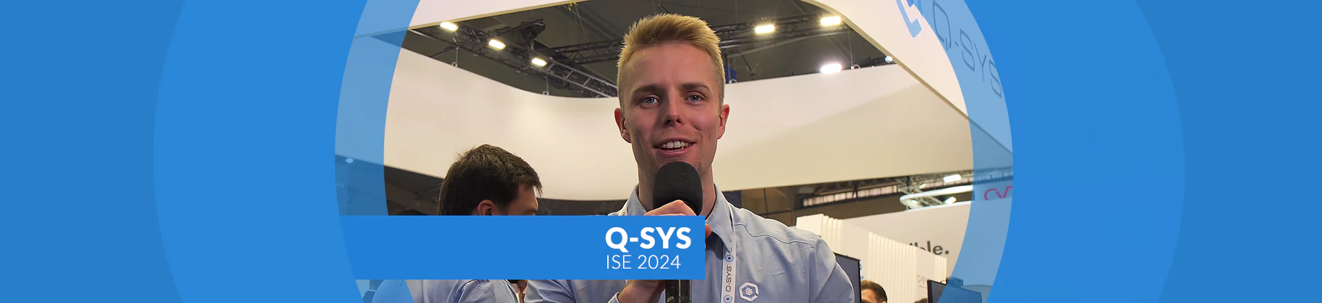 Q-SYS prezentuje na ISE 2024 przekrojowo swoją ofertę