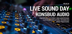 RELACJA: Live Sound Day Konsbud Audio 2016