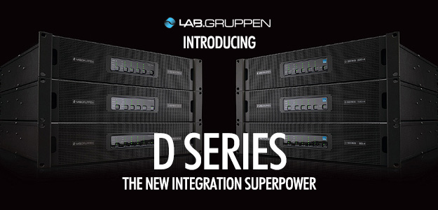Lab.gruppen przedstawia nową serię końcówek mocy D Series