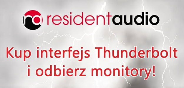 Promocja interfejsów Resident Audio Thunderbolt. Monitory gratis