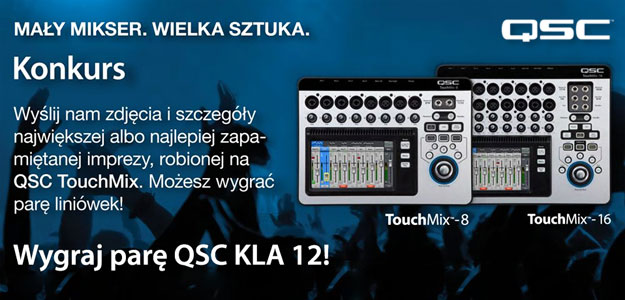 Konkurs QSC TouchMix: Mały mikser - wielka sztuka! 