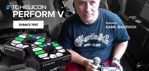 Jak uatrakcyjnić swoje występy z TC-Helicon PERFORM V?