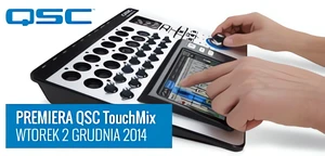Pokaz QSC TouchMix już we wtorek - wygraj cyfrowy mikser!