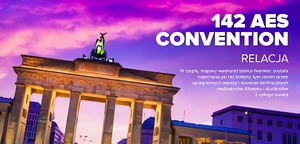 RELACJA: 142 AES International Convention w Berlinie