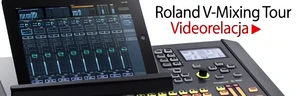 Zobacz videorelację z Roland V-Mixing Tour 2013