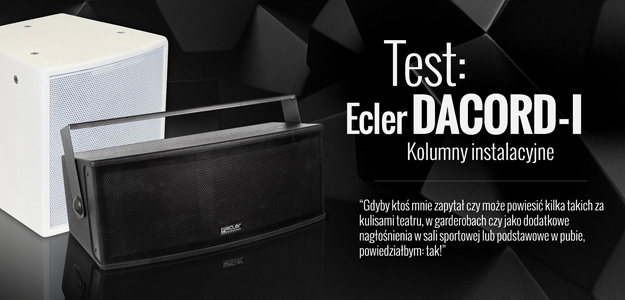 Kolumny instalacyjne Ecler DACORD-I na testach