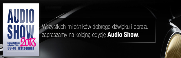 Zapraszamy na Audio Show 2013