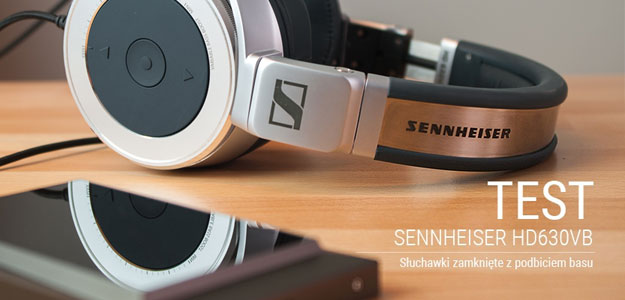 Test słuchawek Sennheiser HD630VB