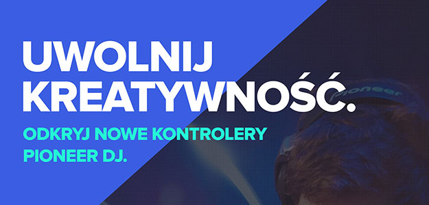 Pioneer DJ - Uwolnij kreatywność