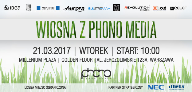 Wiosna z Phono Media - Prezentacja produktów i szkolenie