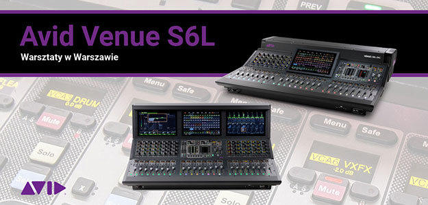 Konsbud Audio zaprasza na warsztaty z systemu Avid S6L