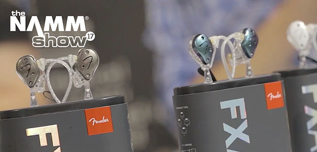 NAMM17:Fender In-Ear Monitors - Nowa odsłona monitorów dousznych
