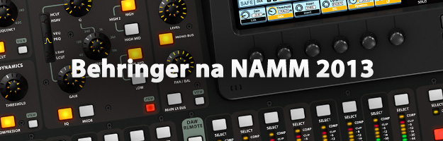 Nowości od Behringer na NAMM Show 2013