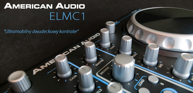 Test niewielkiego kontrolera American Audio ELMC1