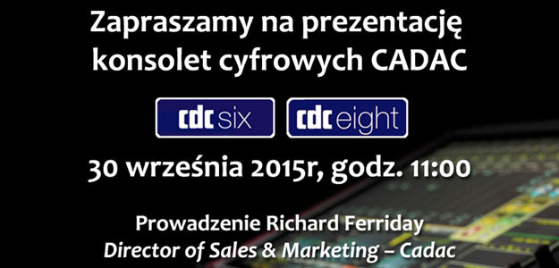 PREZENTACJA: Konsolety cyfrowe Cadac CDC Six i CDC Eight