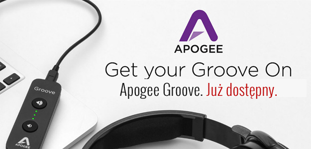 Apogee Groove - niewielki, wielki. 