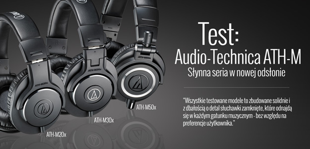 Sprawdziliśmy słuchawki Audio-Technica z serii ATH-M