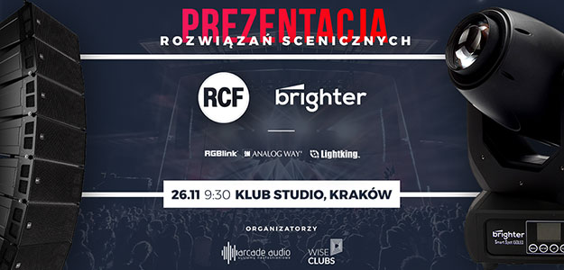 Arcade Audio zaprasza na prezentację rozwiązań scenicznych RCF i Brighter