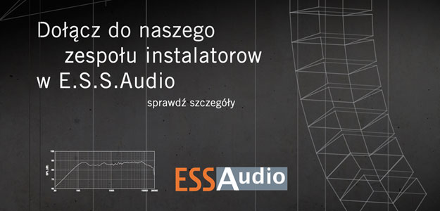 Praca szuka człowieka - Dołącz do zespołu ESS Audio!