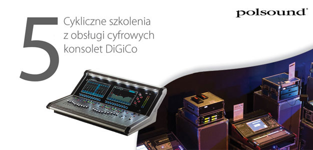 Polsound zaprasza na szkolenie poświęcone mikserom DiGiCo SD