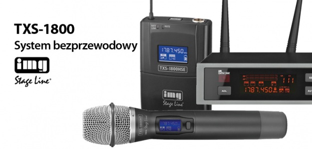 System IMG Stage Line TXS-1800 do niezawodnej transmisji.