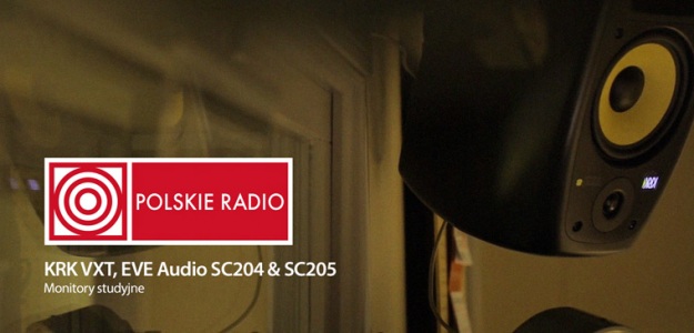 Monitory studyjne KRK Systems i EVE Audio nagłośniły Polskie Radio