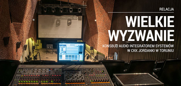 RELACJA: Konsbud Audio integratorem systemów w CKK Jordanki