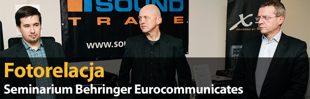 Seminarium Behringer Eurocommunicates - Fotorelacja