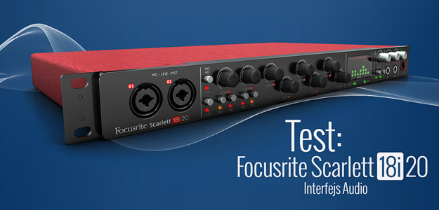 Focusrite Scarlett 18i20 - Interfejs dla perkusistów i nie tylko