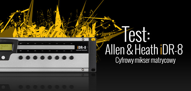 Test miksera matrycowego Allen &amp; Heath iDR-8