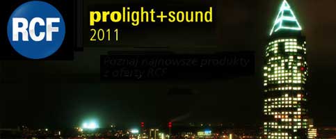 MESSE11: Nowości RCF na targach Prolight &amp; Sound