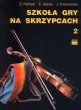 Książka "Szkoła gry na skrzypcach"cz.2 E.Feliński - zdjęcie 1