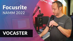 Focusrite Vocaster One i Two z myślą o podcaście - NAMM