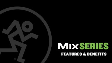 Mackie Mix Series Compact Mixers - Features and Benefits