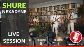 Jak się sprawdziły się mikrofony SHURE NEXADYNE?  - LIVE SESSION