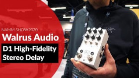 Walrus Audio przedstawia D1 High-Fidelity Stereo Delay (NAMM2020)