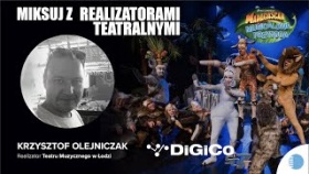 Miksuj z Realizatorami Teatralnymi   Krzysztof 'Piguła' Olejniczak - Teatr Muzyczny w Łodzi