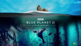 Blue Planet II Live in Concert